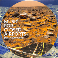 Front View : Lorenzo Morresi - MUSIC FOR CLOSED AIRPORTS (LP) - Super Eclectic / SE003