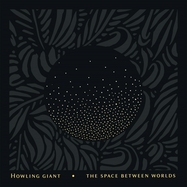 Front View : Howling Giant - THE SPACE BETWEEN WORLDS (YELLOW LP) - Blues Funeral / 00149050