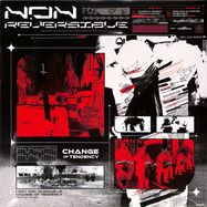 Front View : Non Reversible - CHANGE OF TENDENCY - Expel Your Demons Records / EXPELVNL02