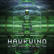 Front View : Hawkwind - WE ARE LOOKING IN ON YOU TOO (BLACK VINYL) (LP) - Cherry Red Records / 1018741CYR