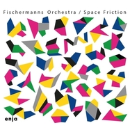 Front View : Fischermanns Orchestra - SPACE FRICTION (BLACK VINYL) (LP) - Enja & Yellowbird Records / 1097881EY1