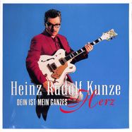 Front View : Heinz Rudolf Kunze - DEIN IST MEIN GANZES HERZ (LP) - Warner Music International / 9029660251