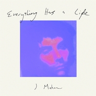 Front View : J Mahon - EVERYTHING HAS A LIFE (LP) - Taxi Gauche / 00160757