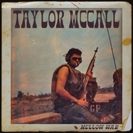 Front View : Taylor McCall - MELLOW WAR (2LP) - Black Powder Soul Records - Th / 691835890234
