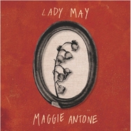 Front View : Maggie Antone - LADY MAY 7 (7 INCH) - Love Big / 691835882536