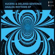 Front View : Kucera & Delayed Sentence - ANALOG RHYTHMS EP - Scrap & Delete / SND005