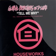 Front View : Global Brothers vs D-Luxe - TELL ME WHY - Houseworks / HW044