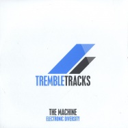 Front View : Machine - ELECTRONIC DIVERSITY - Tremble Tracks / trem029