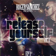 Front View : Roger Sanchez - RELEASE YOURSELF 8 EP 3 - Stealth / relcomp08ep3