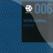 Front View : Komsomol - PLASTOK (SWEET N CANDY / ANIMAL TRAINER RMX) - Schallbox Records / sbr006