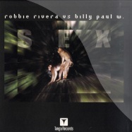 Front View : Robbie Rivera vs Billy Paul W. - SEX - Tanga Records / VLMX1154