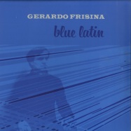 Front View : Gerardo Frisina - BLUE LATIN (LP) - Schema / sc477lp