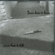 Front View : Various Artists - SOME HAVE TO DANCE...SOME HAVE TO KILL (LP) - Mecanica / MEC027