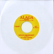 Front View : The Honey Drippers - IMPEACH THE PRESIDENT (7 INCH) - Alaga Records / al1017
