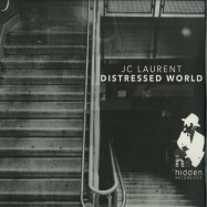 Front View : JC Laurent - DISTRESSED WORLD - Hidden Recordings / 041HR