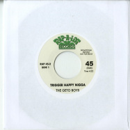 Front View : The Geto Boys - TRIGGER HAPPY NIGGA / SCARFACE (7 INCH) - Rap-A-Lot / RAP45-2