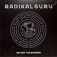 Front View : Radikal Guru - BEYOND THE BORDERS (180G 2LP + MP3) - Moonshine Recordings / MSLP012RP