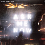 Front View : Regener Pappik Busch - ASK ME NOW (LP) - Vertigo Berlin / 3555746