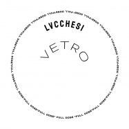 Front View : Lvcchesi - VETRO EP - Full Dose / FD008