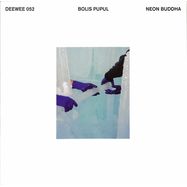 Front View : Bolis Pupul - NEON BUDDHA - Deewee / DEEWEE052