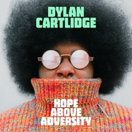 Front View : Dylan Cartlidge - HOPE ABOVE ADVERSITY (LP) - Glassnote / D27067