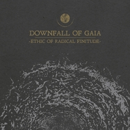 Front View : Downfall of Gaia - ETHIC OF RADICAL FINITUDE (LP) - Sony Music-Metal Blade / 03984156361