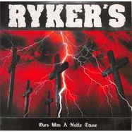 Front View : Ryker s - OURS WAS A NOBLE CAUSE (LTD.180G CLEAR LP) - Bdhw Clo. & Rec. / BDHW 099LP
