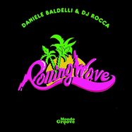 Front View : Daniele Baldelli & DJ Rocca - ROLLING WAVE EP - Mondo Groove / MGMS16