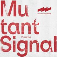 Front View : Minimum Syndicat - MUTANT SIGNAL 02 - Minimum Syndicat / MUTS02