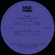 Front View : Rowan - DREAM TRAVEL EP - Magic Water Records / MWR-003