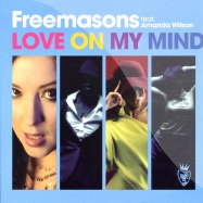 Front View : Freemasons feat. Amanda Wilson - LOVE ON MY MIND - Vendetta  venmx623