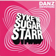 Front View : Syke N Sugarstarr - DANZ (DEVOTION) - Kontor627