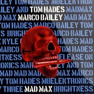 Front View : Marco Bailey & Tom Hades - MAD MAX - MB Elektronics / mbelek043