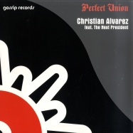 Front View : Christian Alvarez feat The Next President - PERFECT UNION - Gossip Records / GG1088