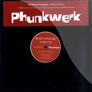 Front View : Till West & Tim Royko - NOTHING IS OVER - Phunkwerk / PHW011