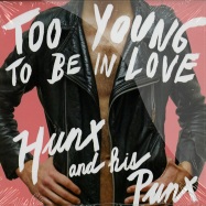 Front View : Hunx & His Punx - TOO YOUNG TO BE IN LOVE (CD) - Hardly Art / har034