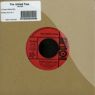 Front View : The United Four - HONEY PLEASE STAY / BABY DONT DO IT (7 INCH) - Outta Sight / osv048