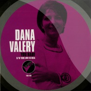 Front View : Dana Valery - YOU BABE / THIS LOVE IS REAL (7 INCH) - Go Ahead Records / tick010