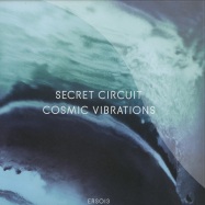 Front View : Secret Circuit - COSMIC VIBRATIONS (LP) - Emotional Response / ERS 013