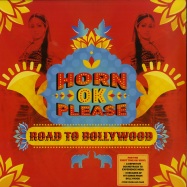 Front View : Horn OK Please - ROAD TO BOLLYWOOD (LP + MP3) - Sony Music / 88985472321
