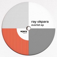 Front View : Ray Okpara - EVERLET EP (SASCHA DIVE / JOHNNY D / ERICH BOGATZKY RMXS) - Agora Audio / ago004