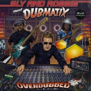 Front View : Sly & Robbie Meet Dubmatix - OVERDUBBED (LTD LP + CD) - Echo Beach / EBLP125 / 05153291
