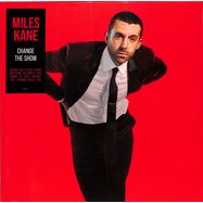 Front View : Miles Kane - CHANGE THE SHOW (LP) - BMG Rights Management / 405053869596
