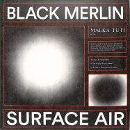 Front View : Black Merlin - SURFACE AIR - Malka Tuti / MT0033