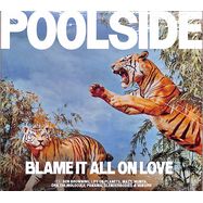 Front View : Poolside - BLAME IT ALL ON LOVE (CD) - Counter Records / COUNTCD255