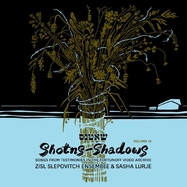 Front View : Zisl Slepovitch Ensemble & Sasha Lurje - SHOTNS - SHADOWS (2LP) - Fortunoff Video Archive / LPFVA3