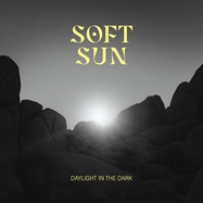 Front View : Soft Sun - DAYLIGHT IN THE DARK (LP) - RIPPLE MUSIC / RIPLP235