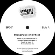 Front View : Chaou.B - STRANGER PULSE IN MY HEAD - Stranger Pulse / SP001