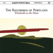 Front View : Riflebirds of Portland - WINDMILLS ON THE MOON (LP) - REGIONAL RECORDS / REGXV607