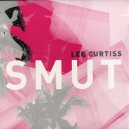 Front View : Lee Curtiss - SMUT - Dumb Unit 43